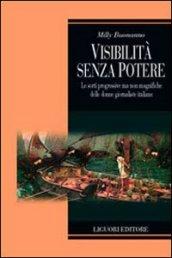 Visibilità senza potere. Le sorti progressive ma non magnifiche delle donne giornaliste in Italia